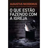 Livro O Que Estão Fazendo Com