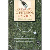 Livro O Rádio O Futebol E