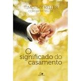 Livro O Significado Do Casamento Timothy