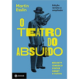 Livro O Teatro Do Absurdo - Martin Esslin [2018]
