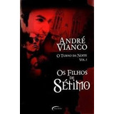 Livro O Turno Da Noite Vol. 1 Os Filhos De Setimo - Andre Vianco [2006]