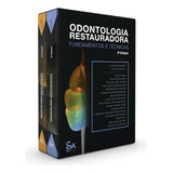 Livro Odontologia Restauradora Fundamentos & Técnicas