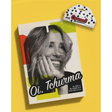 Livro Oi, Tchurma - Brinde Carmed Cereja