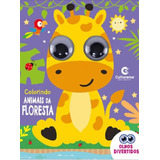 Livro Olhos Divertidos - Colorindo Animais Da Floresta: Livro Olhos Divertidos - Colorindo Animais Da Floresta, De Culturama. Culturama Editora E Distribuidora Ltda, Capa Dura Em Português