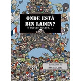 Livro Onde Está Bin Laden? E Muitos Outros Xavier Waterkeyn