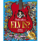 Livro Onde Esta O Elvis
