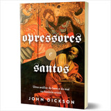 Livro Opressores E Santos - John