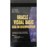 Livro Oracle E Visual Basic - Guia Do Desenvolvedor - Tomlinson Mark^fedynich Jim^besaw Jenny (autor) [2002]