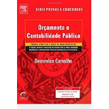 Livro Orcamento E Contabilidade Publica - Teoria, Prática E 500 Questoes - Deusvaldo Carvalho [2005]