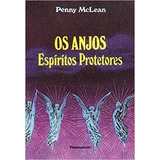 Livro Os Anjos: Espíritos Protetores - Mclean, Penny [1997]