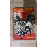 Livro Os Carbonários - Alfredo Sirkis