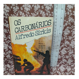 Livro Os Carbonários Alfredo Sirkis