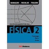 Livro Os Fundamentos Da Física - Volume 2 - Termologia Óptica Ondas - Ramalho Nicolau Toledo [2008]