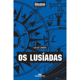 Livro Os Lusíadas ( Série Clássicos Da Literatura Brasileira E Portuguesa ) - Luís De Camões - Editora Melhoramentos ( Novo )