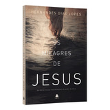 Livro Os Milagres De Jesus - Hernandes Dias Lopes 
