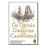 Livro Os Orixás Na Umbanda E No Candomblé
