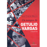 Livro Os Tempos De Getúlio Vargas