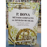 Livro P. Bona - Método Completo De Divisão Musical