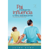 Livro Pai Inteligente Influencia O Filho