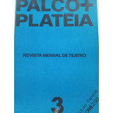 Livro Palco + Platéia 3 Revista Mensal De Teatro 