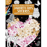 Livro Para Colorir Antiestresse: Jardim Dos Sonhos