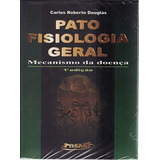 Livro Patofisiologia Geral: Mecanism Douglas, Carlos Ro