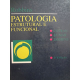 Livro Patologia Estrutural E Funcional Stanley L. Robbins 5º Edição