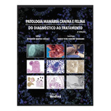 Livro Patologia Mamária Canina E Felina Do Diagnóstico Ao Tratamento, 2ª Edição 2023