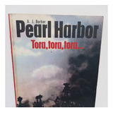 Livro Pearl Harbor Tora, Tora, Tora...- História Ilustrada Da 2° Guerra Mundial. Ed. Renes.
