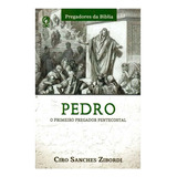 Livro Pedro - O Primeiro Pregador