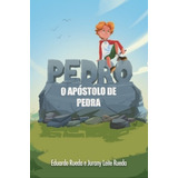 Livro Pedro O Apóstolo De Pedra