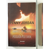 Livro Penny Jordan Amantes Do Deserto E Possuida Pelo Sheik - B5