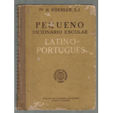 Livro Pequeno Dicionário Escolar Latino -