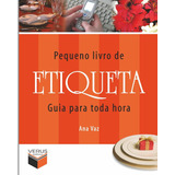 Livro Pequeno Livro De Etiqueta; Guia Para Toda Hora