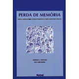 Livro Perda De Memória. Fatos Mitos Sobre Esquecimento (semi-novo)