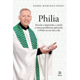 Livro Philia - Padre Marcelo Rossi