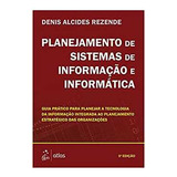 Livro Planejamento De Sistemas De Informação De Infórmatica - Denis Alcides Rezende [2003]