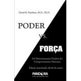 Livro Poder Vs. Força David R.