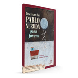 Livro Poemas De Pablo Neruda Para Jovens
