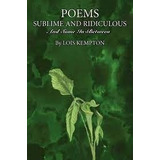 Livro Poems Sublime And Ridiculous Lois