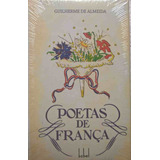 Livro Poetas De França - Edição Bilingue / Português-francês