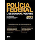 Livro Policia Federal Delegado E Agente 2014 - Ana Flavia Messa E Outros [2014]