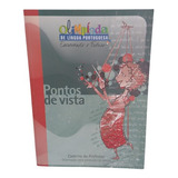 Livro Pontos De Vista: Caderno Do Professor - Orientação Para Produção De Textos / Olimpíada De Língua Portuguesa / Edição 2010