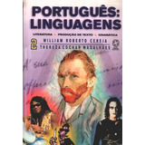 Livro Português: Linguagens - Literatura, Produção De Texto, Gramática Vol.2
