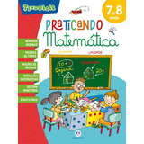 Livro Praticando Matemática - 7 A 8 Anos