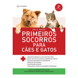 Livro Primeiros Socorros Para Cães E Gatos