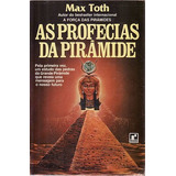 Livro Profecias Da Pirâmide, As Toth, Max