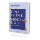 Livro Profetas Modernos Shawn Bolz Editora Chara
