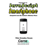 Livro Programação Javascript Para Smartphone/tablet
