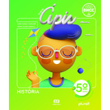 Livro Projeto Ápis - História - 5º Ano ( Série Projeto Ápis ) - Anna Maria Charlier / Maria Elena Ramos Simielli - Editora Ática ( Novo )